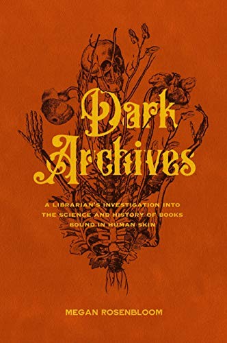 Megan Rosenbloom: Dark Archives (Hardcover, 2020, Farrar, Straus and Giroux)
