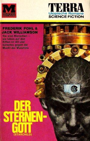 Frederik Pohl, Jack Williamson: Der Sternengott (Paperback, German language, 1967, Moewig Verlag)