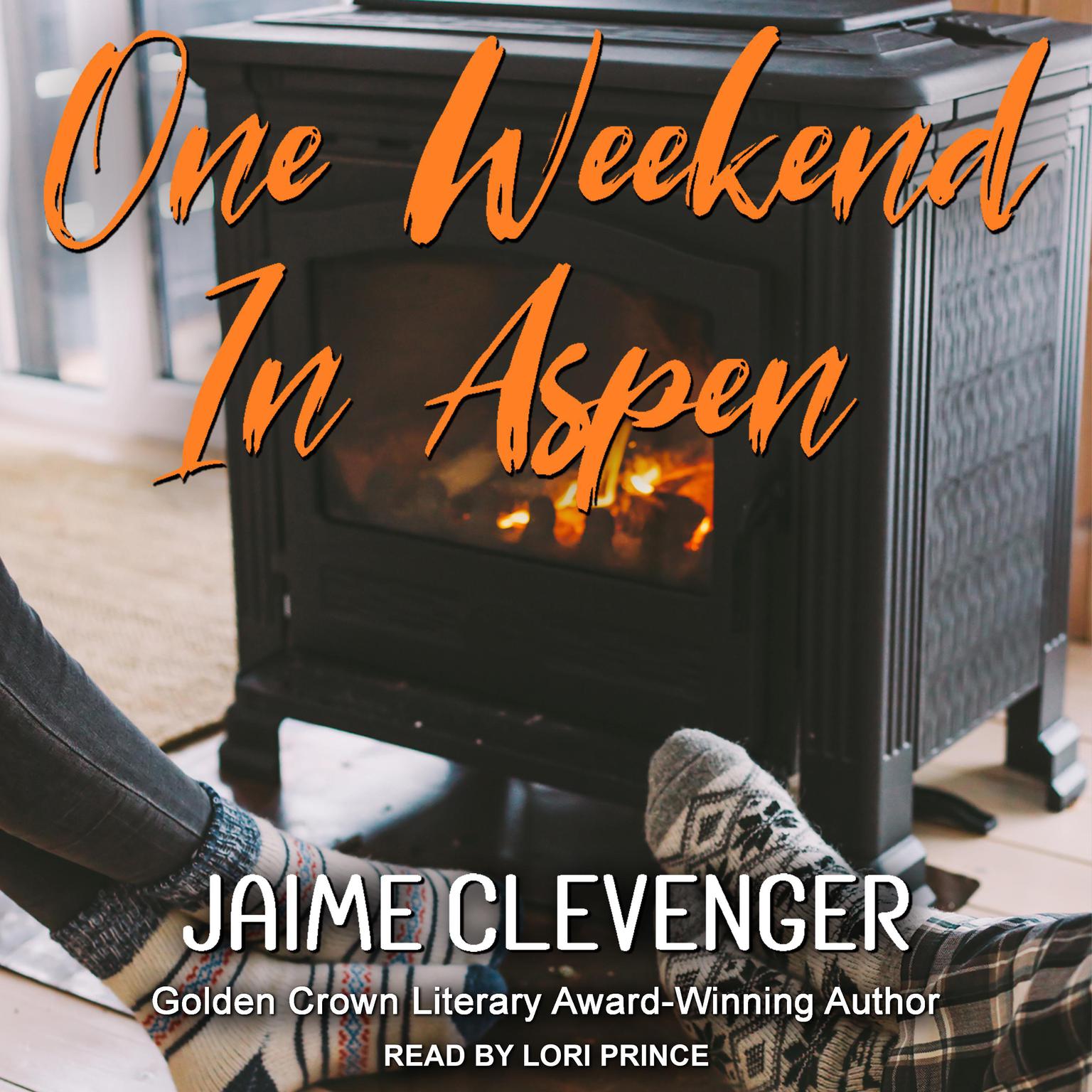 Jaime Clevenger, Lori Prince: One Weekend in Aspen (AudiobookFormat, 2021, Bella)