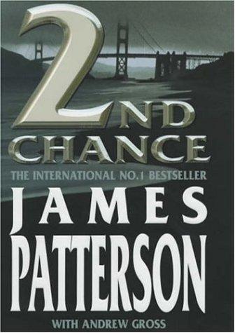 James Patterson, Andrew Gross: 2nd Chance (Hardcover, 2002, Headline Book Publishing)