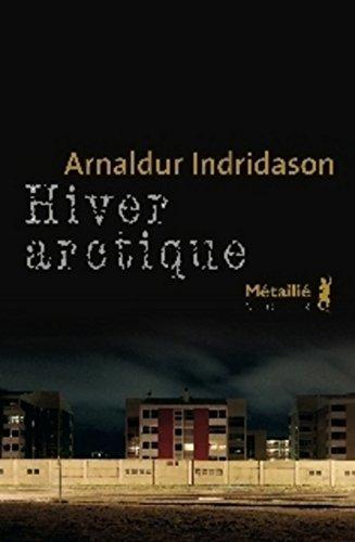 Arnaldur Indriðason: Hiver arctique (French language, 2009)