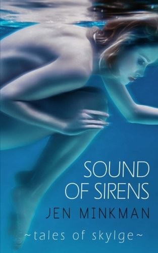 Jen Minkman: Sound of Sirens (Paperback, 2014, CreateSpace Independent Publishing Platform)