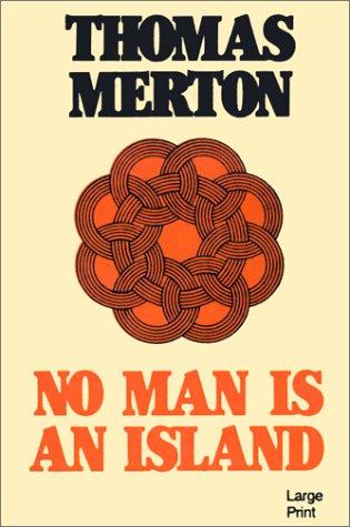 Thomas Merton: No man is an island (1986, Phoenix Press)