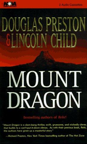 Douglas Preston, Lincoln Child: Mount Dragon (AudiobookFormat, 1996, Nova Audio Books)