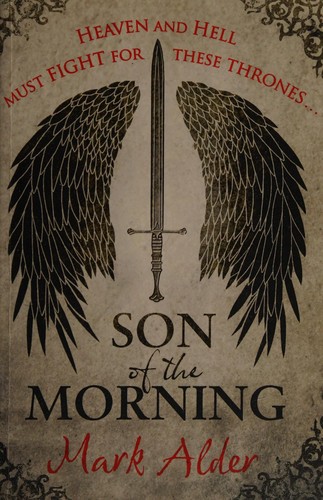 Mark Alder: Son of the morning (2015, Gollancz)