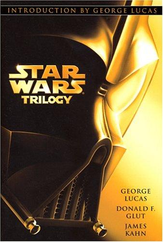 George Lucas, George Lucas, Donald F. Glut, James Kahn, george lucas, G. Lucas, George Lucas: Star Wars trilogy (Paperback, 2004, Ballantine Books)