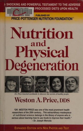 Weston A. Price: Nutrition and physical degeneration (2008, Price-Pottenger Nutrition Foundation)