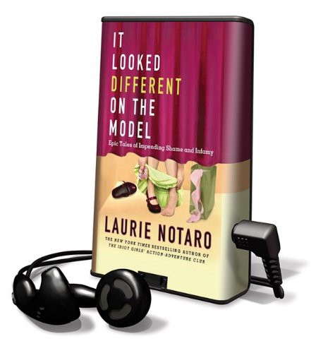 Hillary Huber, Laurie Notaro: It Looked Different on the Model (EBook, 2011, Tantor Media Inc)