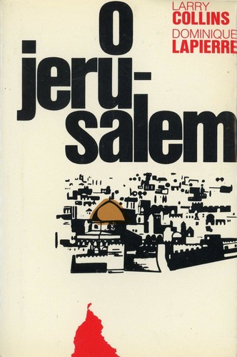 Dominique Lapierre, Larry Collins: O Jerusalem! (German language, 1972, C. Bertelsmann Verlag)