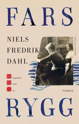 Niels Fredrik Dahl: Fars rygg (Hardcover, 2023, Oktober)