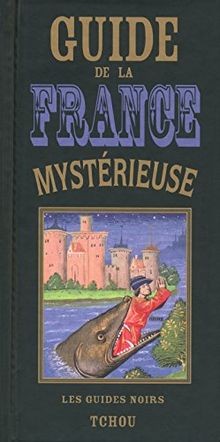 René Alleau: Guide de la France mysterieuse. (French language, 1964, Tchou)
