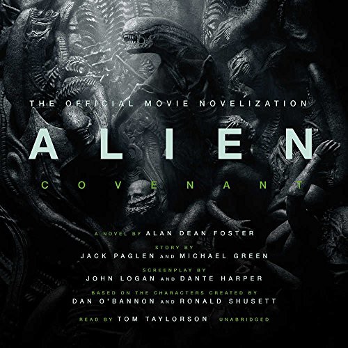 Alan Dean Foster: Alien : Covenant (AudiobookFormat, 2017, Blackstone Audio, Inc., Blackstone Audiobooks)
