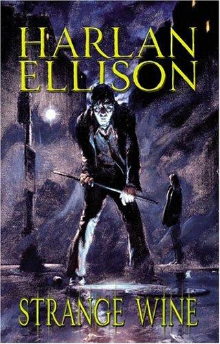 Harlan Ellison: Strange Wine (Paperback, 2004, Ibooks, Inc.)