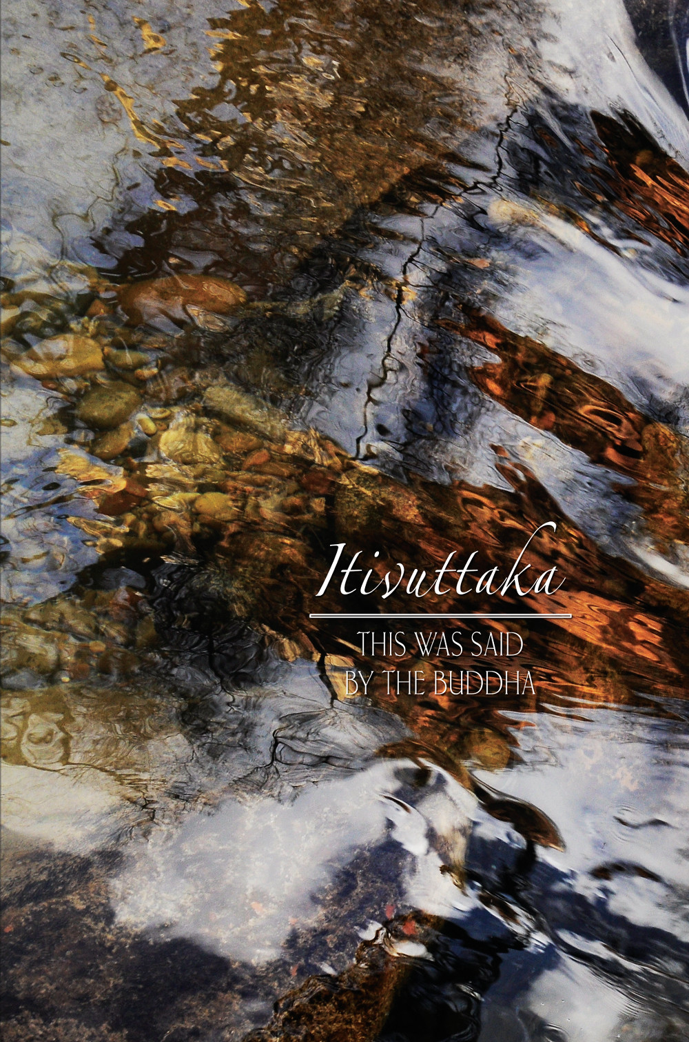 Ṭhānissaro Bhikkhu: Itivuttaka: This was said by the Buddha (2021, Metta Forest Monastery)