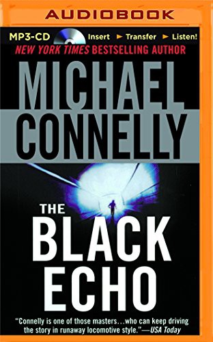 Dick Hill, Michael Connelly: The Black Echo (AudiobookFormat, 2014, Brilliance Audio)