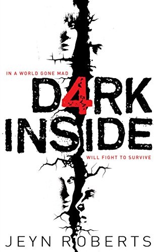 Jeyn Roberts: Dark Inside (Hardcover, 2011, MacMillan Children's Books, Brand: MacMillan Children's Books)