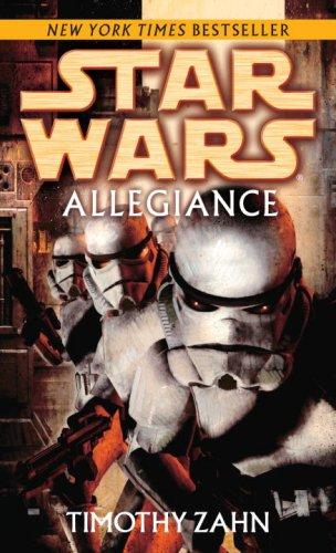 Timothy Zahn: Star Wars: Allegiance (Paperback, 2007, Del Rey)