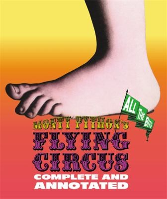 Terry Gilliam, Eric Idle, John Cleese, Luke Dempsey, Graham Chapman: Monty Python's Flying Circus (2017, Running Press)