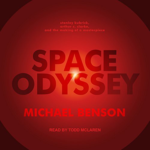 Todd McLaren, Michael Benson: Space Odyssey (AudiobookFormat, 2018, Tantor Audio)