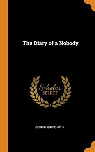 George Grossmith: The Diary of a Nobody (Hardcover, 2018, Franklin Classics Trade Press)