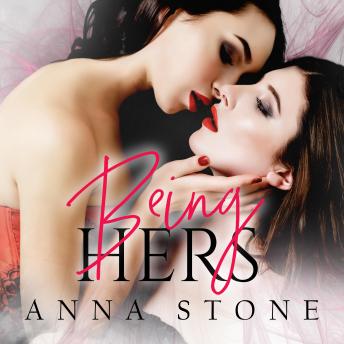 Anna Stone, Lexy Rebe: Being Hers (2019)