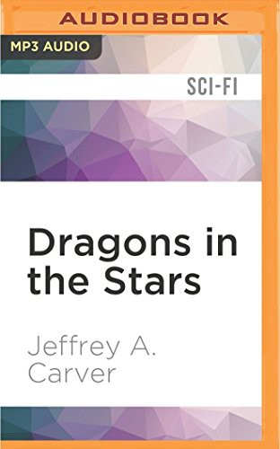 Jeffrey A. Carver, Mirron Willis: Dragons in the Stars (AudiobookFormat, 2016, Audible Studios on Brilliance, Audible Studios on Brilliance Audio)