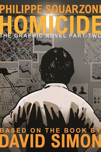 David Simon, Philippe Squarzoni: Homicide (2023, Roaring Brook Press)