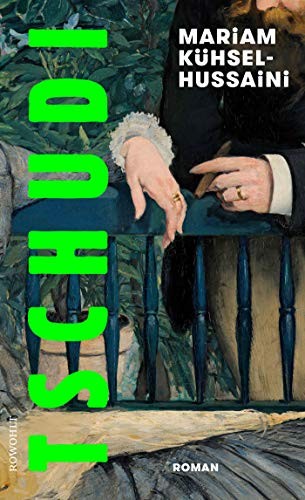 Mariam Kühsel-Hussaini: Tschudi (Hardcover)