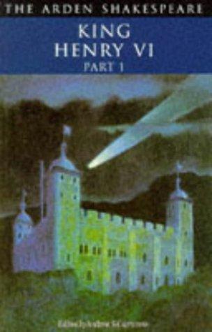 William Shakespeare, A. S. Cairncross: The First Part of King Henry VI (Paperback, 1999, Arden Shakespeare)