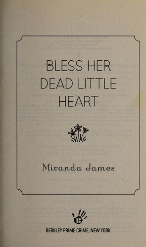 Miranda James: Bless her dead little heart (2014)