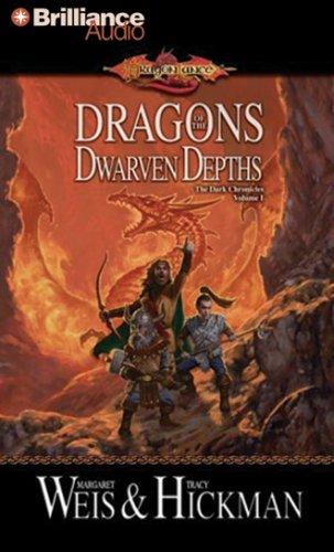 Tracy Hickman, Margaret Weis: Dragons of the Dwarven Depths (AudiobookFormat, 2007, Brilliance Audio on CD Value Priced)