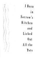 Susan Straight: I been insorrow's kitchen and licked out all the pots. (1992, Hyperion)