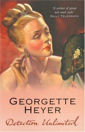 Georgette Heyer: Detection Unlimited (Paperback, 2006, Arrow)