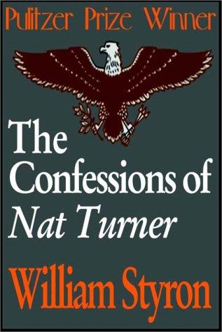 William Styron, William Styron: The Confessions Of Nat Turner (AudiobookFormat, 1985, Books on Tape, Inc.)