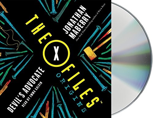 Jonathan Maberry, Emma Galvin: The X-Files Origins (AudiobookFormat, 2017, Macmillan Young Listeners)