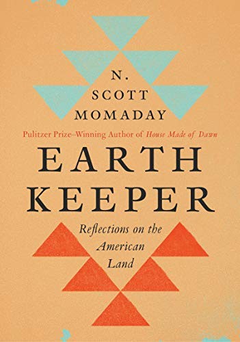 N. Scott Momaday: Earth Keeper (Hardcover, 2020, Harper)