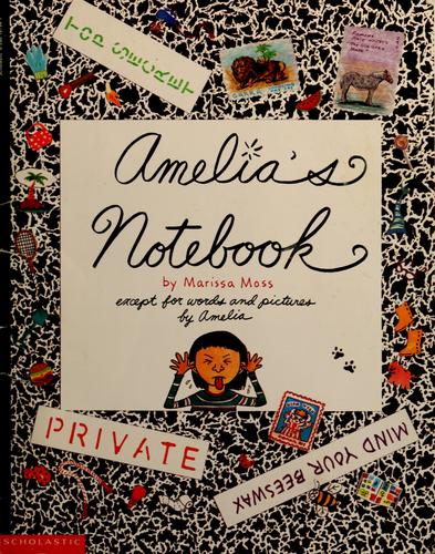 Marissa Moss: Amelia's notebook (1997, Scholastic)