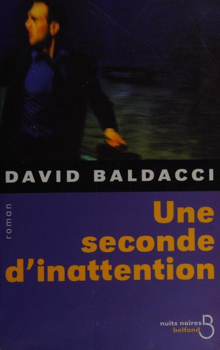 David Baldacci: Une second d'inattention (French language, 2004, Belfond)