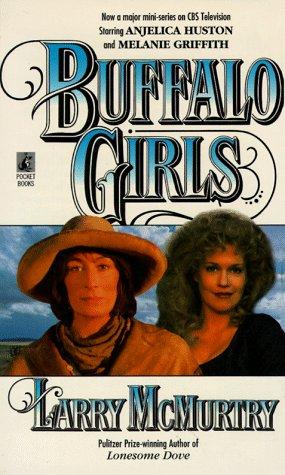 Larry McMurtry: Buffalo Girls (Paperback, 1995, Pocket)
