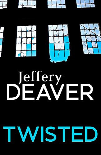 Jeffery Deaver: Twisted (Paperback, 2016, Hodder Paperbacks, HODDER STOUGHTON)