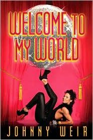 Johnny Weir: Welcome to My World (2011, Gallery Books)