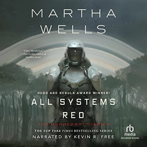 Martha Wells: All Systems Red (AudiobookFormat, 2017, Recorded Books)