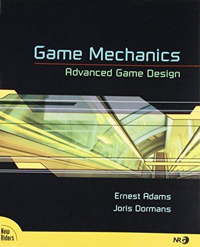 Ernest W. Adams, Joris Dormans, Ernest Adams, Joris Dormans: Game Mechanics (Paperback, 2012, New Riders)