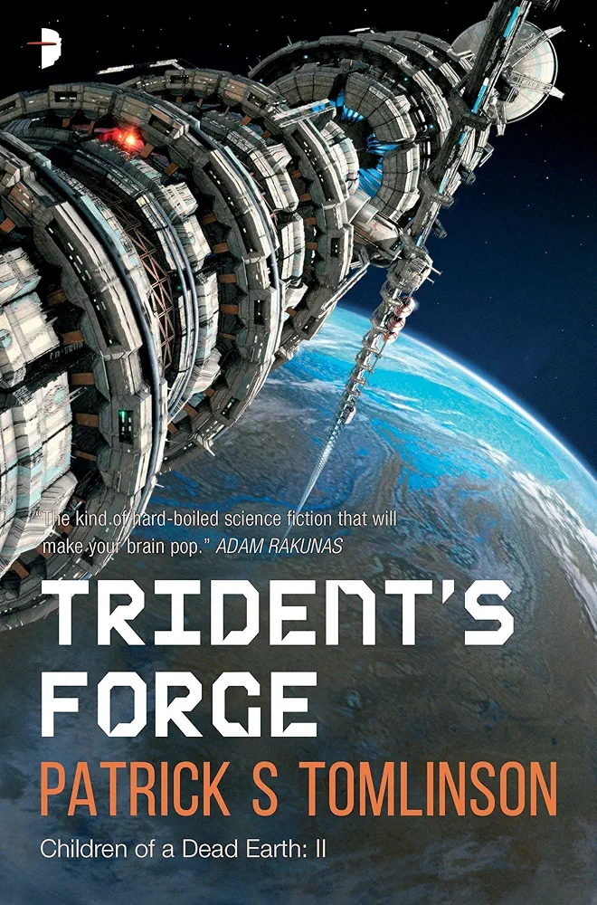 Patrick S. Tomlinson: Trident's Forge (2016, Angry Robot)