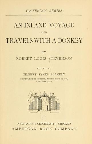 Robert Louis Stevenson: An  inland voyage and Travels with a donkey (1911, American book company)