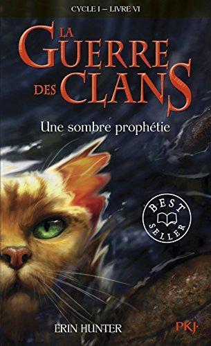 Dave Stevenson, Erin Hunter: Une sombre prophétie (French language, 2010)
