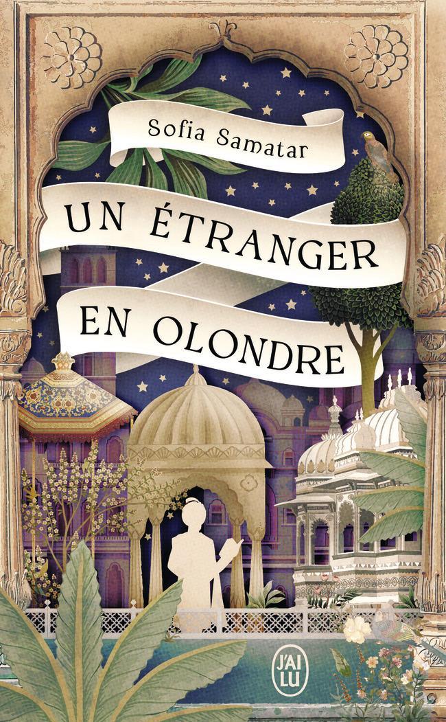 Sofia Samatar: Un étranger en Olondre (French language, 2023, J'ai Lu)