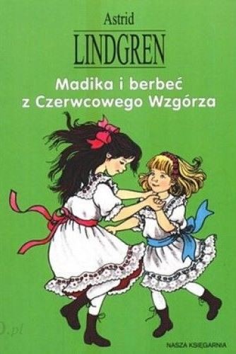 Astrid Lindgren: Madika i berbeć z Czerwcowego Wzgórza (Paperback, Polish language, 1994, Nasza Księgarnia)