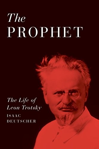 Isaac Deutscher: The prophet (2015, Verso)