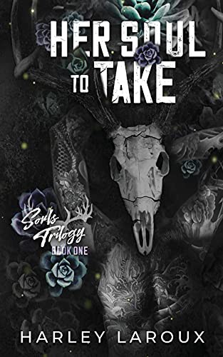 Harley Laroux: Her Soul to Take (Paperback, 2021, Harley Laroux Publications)